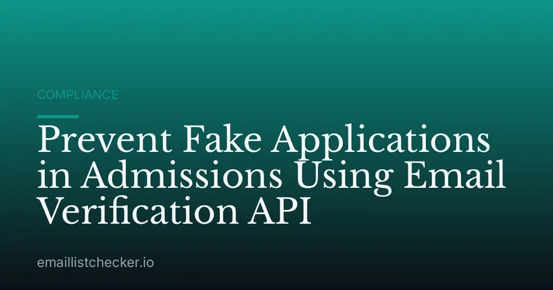 Prevent Fake Applications in Admissions Using Email Verification API