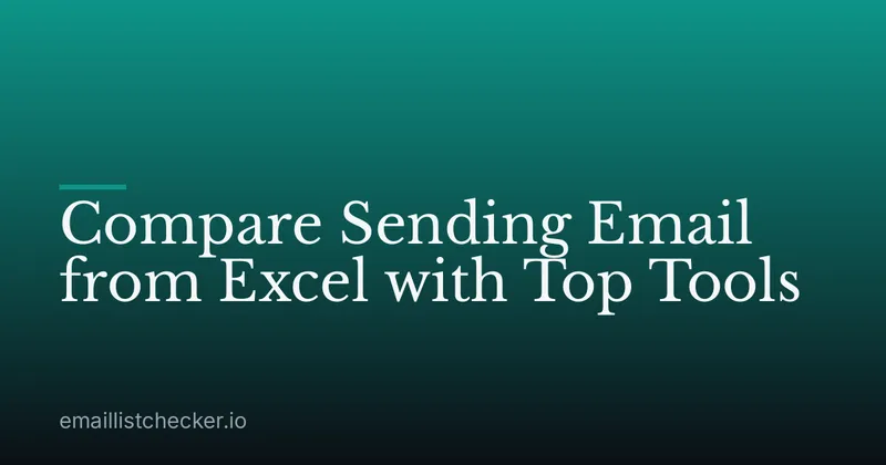 Compare Sending Email from Excel with Top Tools
