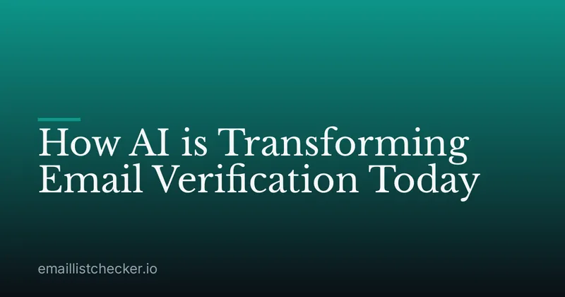 How AI is Transforming Email Verification Today