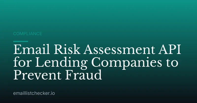 Email Risk Assessment API for Lending Companies to Prevent Fraud