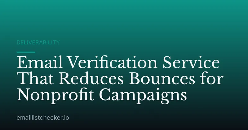 Email Verification Service That Reduces Bounces for Nonprofit Campaigns