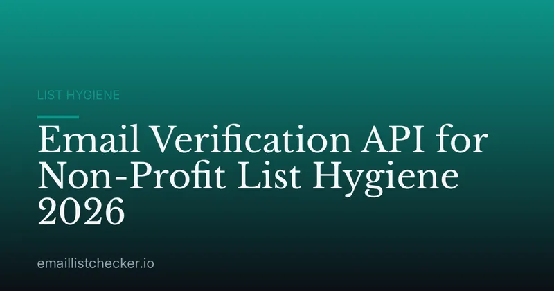 Email Verification API for Non-Profit List Hygiene 2026