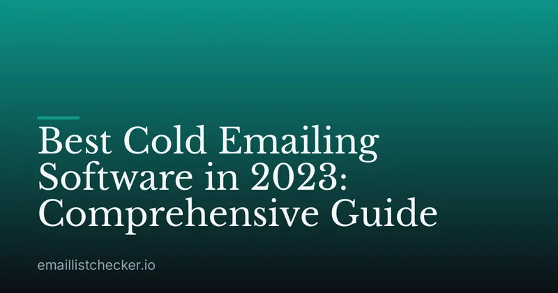 Best Cold Emailing Software in 2023: Comprehensive Guide