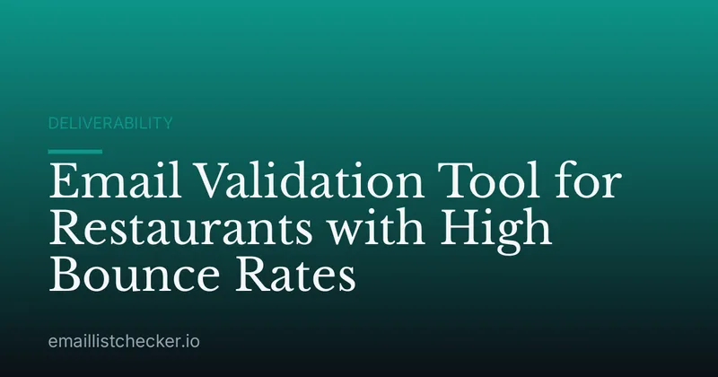 Email Validation Tool for Restaurants with High Bounce Rates