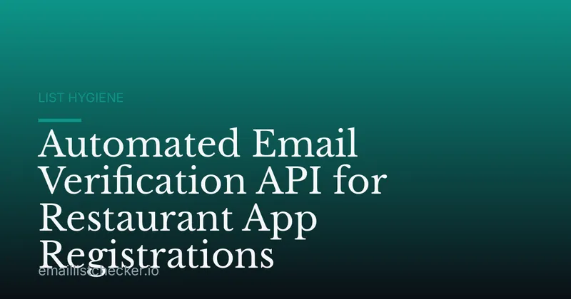 Automated Email Verification API for Restaurant App Registrations
