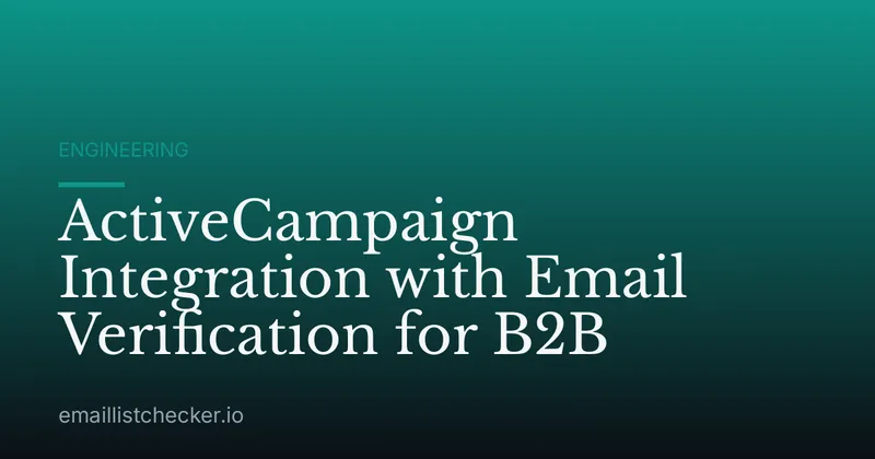 ActiveCampaign Integration with Email Verification for B2B