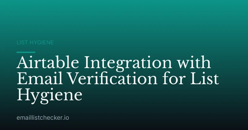 Airtable Integration with Email Verification for List Hygiene