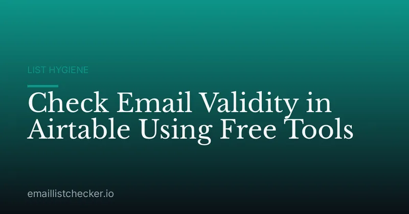 Check Email Validity in Airtable Using Free Tools