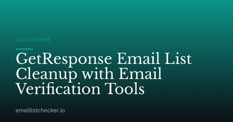GetResponse Email List Cleanup with Email Verification Tools