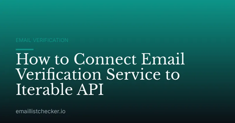 How to Connect Email Verification Service to Iterable API