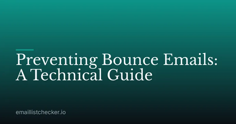 Preventing Bounce Emails: A Technical Guide