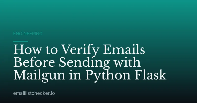 How to Verify Emails Before Sending with Mailgun in Python Flask