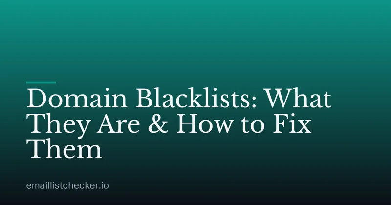 Domain Blacklists: What They Are & How to Fix Them