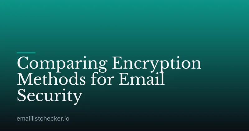Comparing Encryption Methods for Email Security