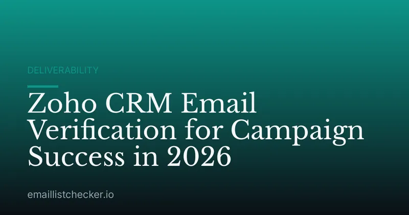 Zoho CRM Email Verification for Campaign Success in 2026