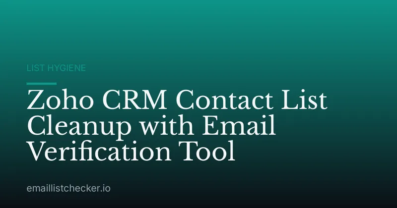 Zoho CRM Contact List Cleanup with Email Verification Tool