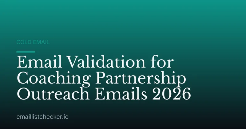 Email Validation for Coaching Partnership Outreach Emails 2026