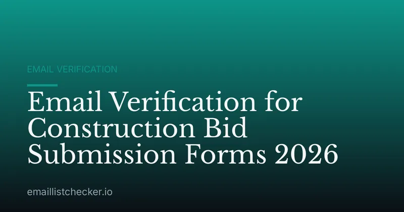 Email Verification for Construction Bid Submission Forms 2026