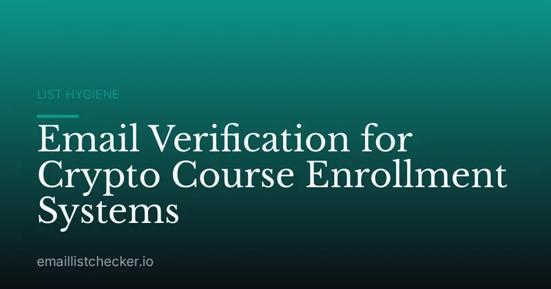 Email Verification for Crypto Course Enrollment Systems