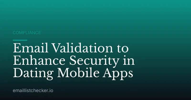 Email Validation to Enhance Security in Dating Mobile Apps