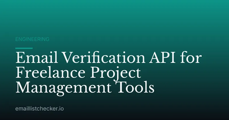 Email Verification API for Freelance Project Management Tools