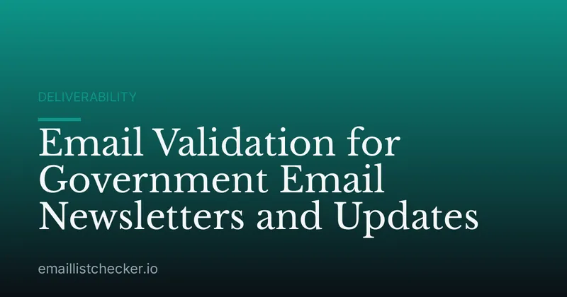 Email Validation for Government Email Newsletters and Updates