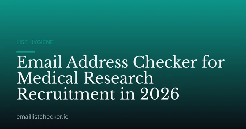 Email Address Checker for Medical Research Recruitment in 2026