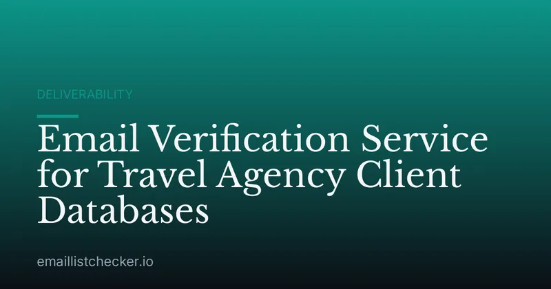 Email Verification Service for Travel Agency Client Databases