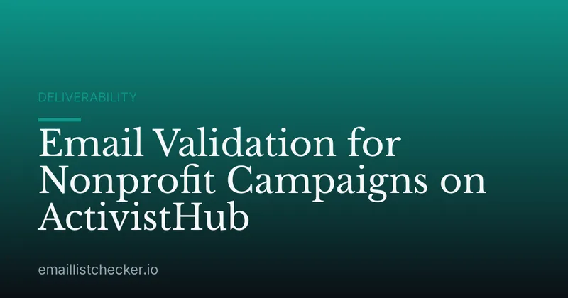 Email Validation for Nonprofit Campaigns on ActivistHub