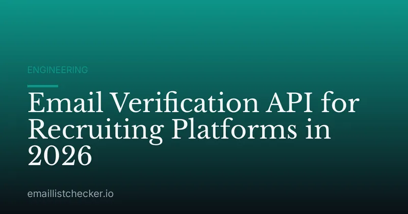 Email Verification API for Recruiting Platforms in 2026