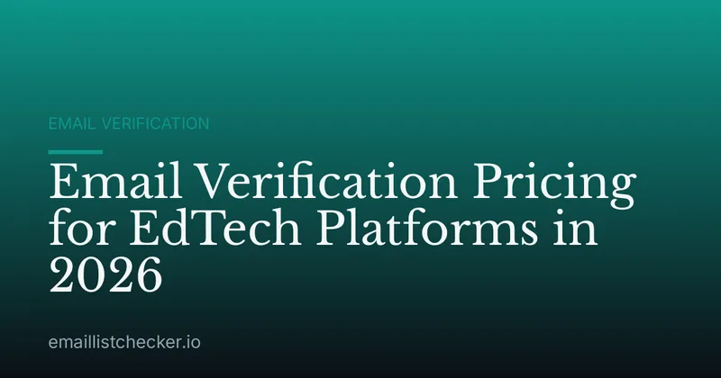 Email Verification Pricing for EdTech Platforms in 2026