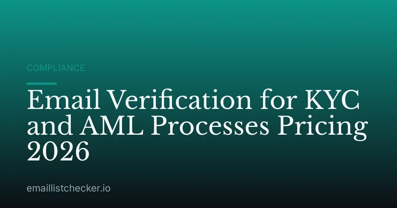 Email Verification for KYC and AML Processes Pricing 2026