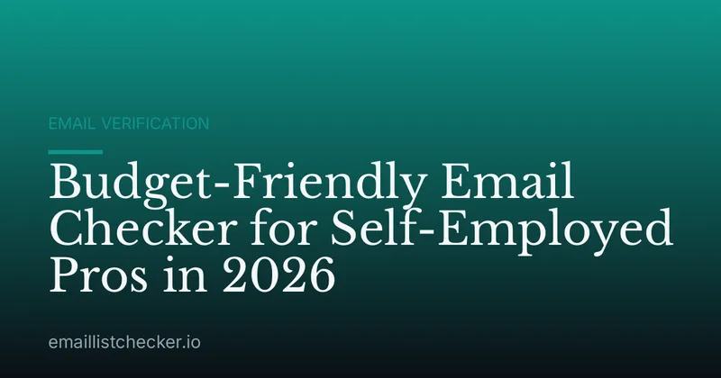 Budget-Friendly Email Checker for Self-Employed Pros in 2026