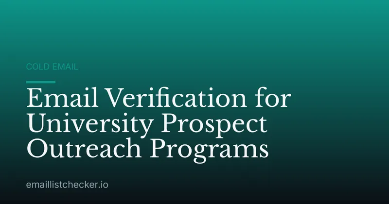 Email Verification for University Prospect Outreach Programs