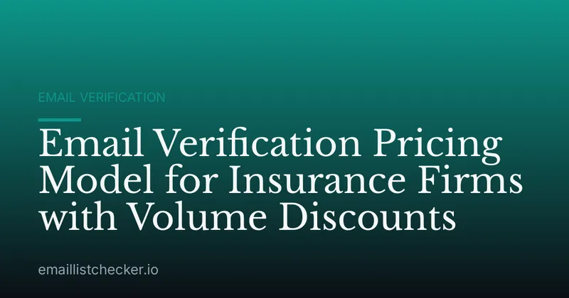 Email Verification Pricing Model for Insurance Firms with Volume Discounts