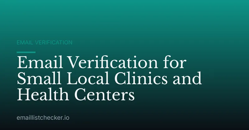 Email Verification for Small Local Clinics and Health Centers