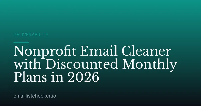 Nonprofit Email Cleaner with Discounted Monthly Plans in 2026