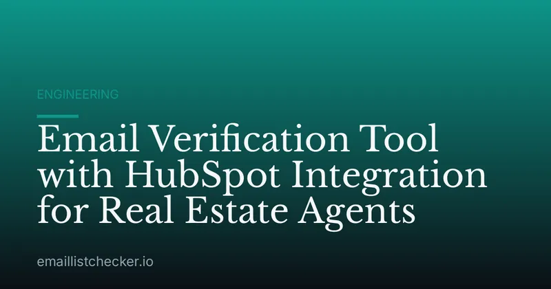 Email Verification Tool with HubSpot Integration for Real Estate Agents