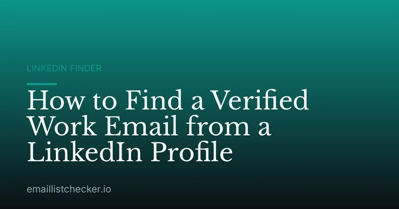How to Find a Verified Work Email from a LinkedIn Profile