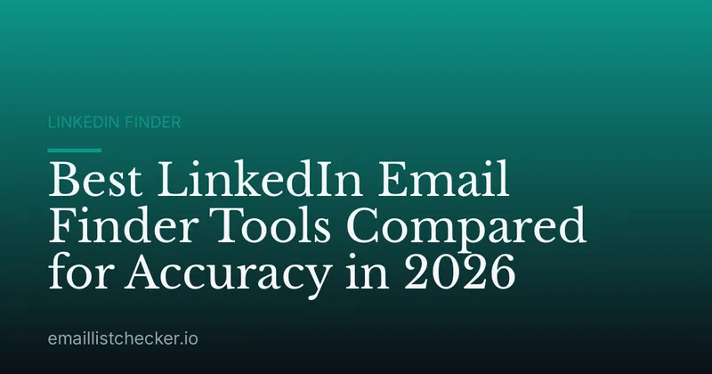 Best LinkedIn Email Finder Tools Compared for Accuracy in 2026