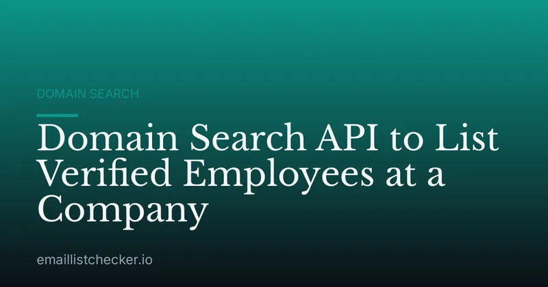 Domain Search API to List Verified Employees at a Company