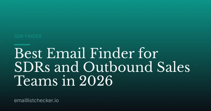 Best Email Finder for SDRs and Outbound Sales Teams in 2026
