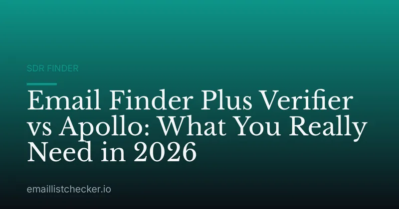 Email Finder Plus Verifier vs Apollo: What You Really Need in 2026
