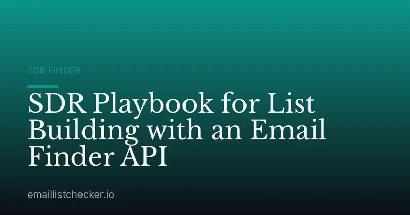 SDR Playbook for List Building with an Email Finder API