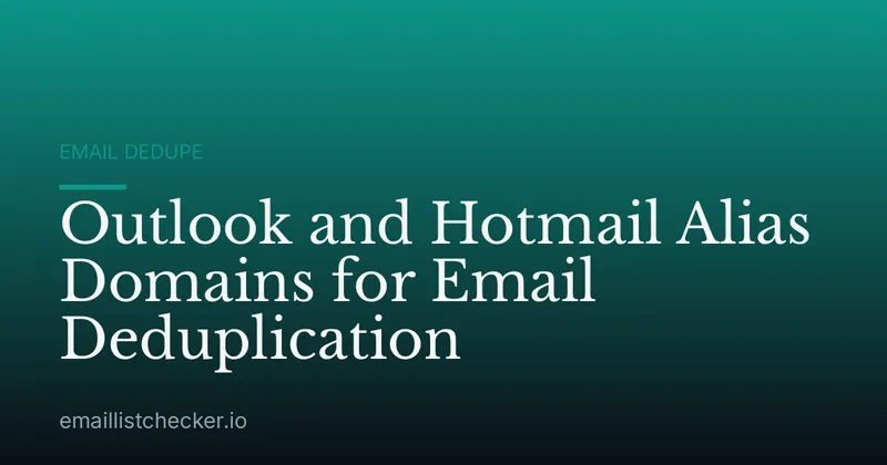 Outlook and Hotmail Alias Domains for Email Deduplication