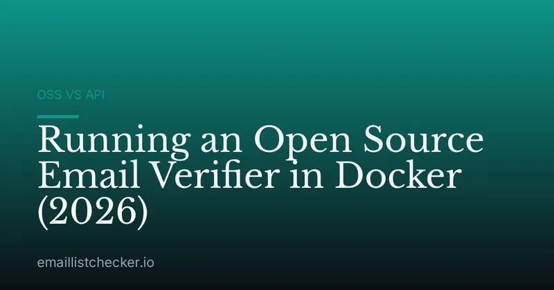 Running an Open Source Email Verifier in Docker (2026)