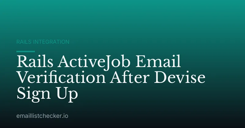 Rails ActiveJob Email Verification After Devise Sign Up