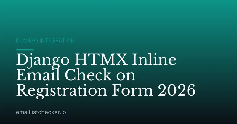 Django HTMX Inline Email Check on Registration Form 2026