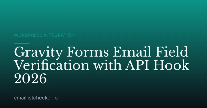 Gravity Forms Email Field Verification with API Hook 2026
