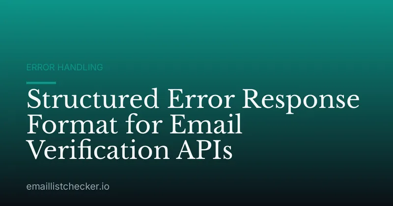 Structured Error Response Format for Email Verification APIs
